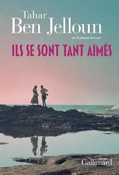 Ils se sont tant aimés : roman