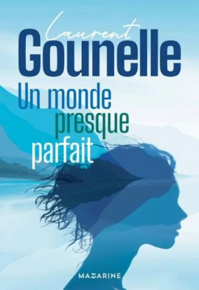 Un monde presque parfait
