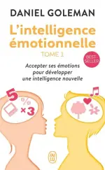 L’intelligence émotionnelle – Tome 1