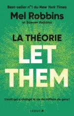 La théorie Let Them – Mel Robbins & Sawyer Robbins